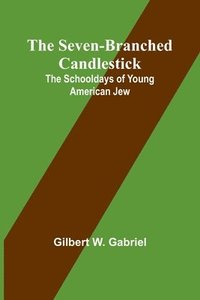 bokomslag The Seven-Branched Candlestick