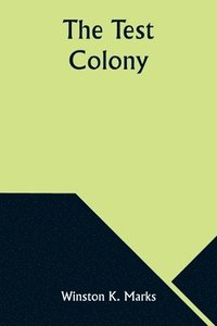bokomslag The Test Colony