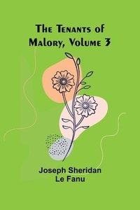 bokomslag The Tenants of Malory, Volume 3