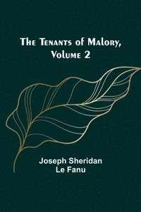 bokomslag The Tenants of Malory, Volume 2