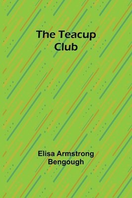 bokomslag The Teacup Club