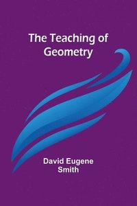 bokomslag The Teaching of Geometry