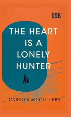 Carson McCullers - Heart Is a Lonely Hunter, Inbunden
