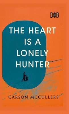 The Heart Is A Lonely Hunter 1