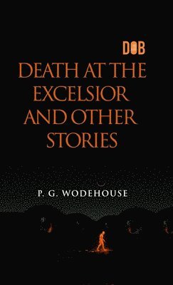 bokomslag DEATH AT THE EXCELSIOR and Other Stories