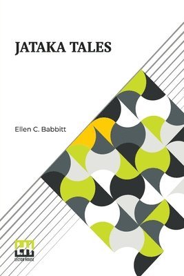 Jataka Tales: Re-Told By Ellen C. Babbitt 1