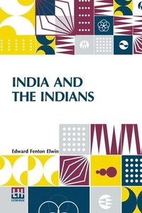 bokomslag India And The Indians