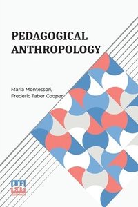 bokomslag Pedagogical Anthropology