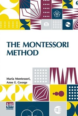 Maria Montessori, Anne E George - Montessori Method (Edition0), Häftad