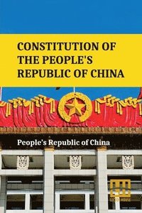 bokomslag Constitution Of The People s Republic Of China