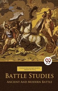 bokomslag Battle Studies Ancient and Modern Battle
