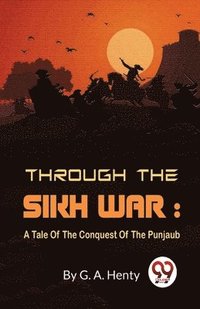 bokomslag Through the Sikh War