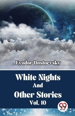 Fyodor Dostoevsky - White Nights and Other Stories, Häftad