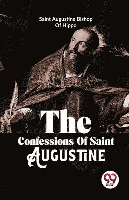 bokomslag The Confessions of Saint Augustine