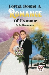 bokomslag Lorna Doone a Romance of Exmoor