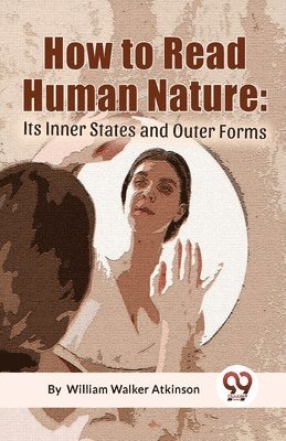 How to Read Human Nature 1