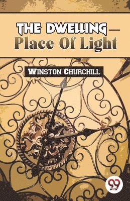 The Dwelling-Place of Light 1