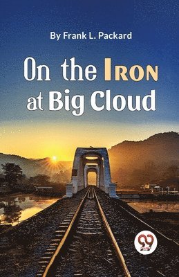 On the Iron at Big Cloud