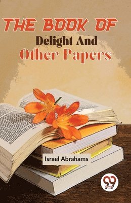 The Book of Delight and Other Papers 1