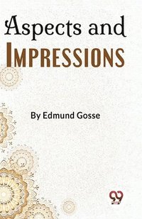 bokomslag Aspects and Impressions