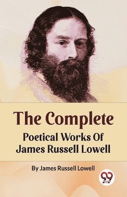 bokomslag The Complete Poetical Works of James Russell Lowell