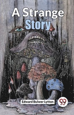 Edward Bulwer Lytton - Strange Story, Häftad