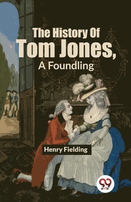History of Tom Jones, a Foundling