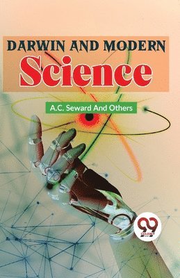 Darwin and Modern Science 1