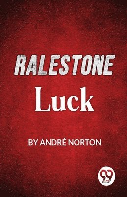 Ralestone Luck 1