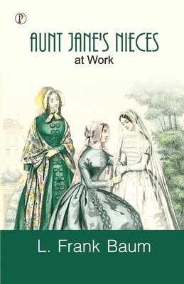 Aunt Jane's Nieces At Work