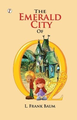 L Frank Baum - Emerald City Of Oz, Häftad