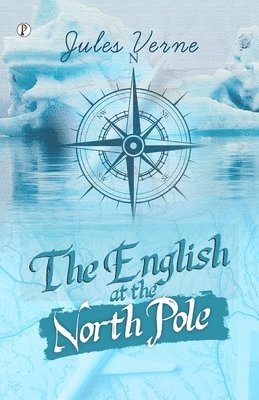 Jules Verne - English at the North Pole, Häftad