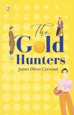 The Gold Hunters 1