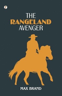 bokomslag The Rangeland Avenger