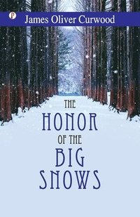 bokomslag Honor of the Big Snows