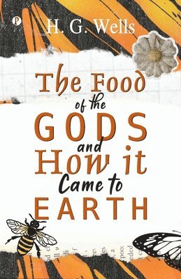 bokomslag Food of the Gods and How It Came to Earth