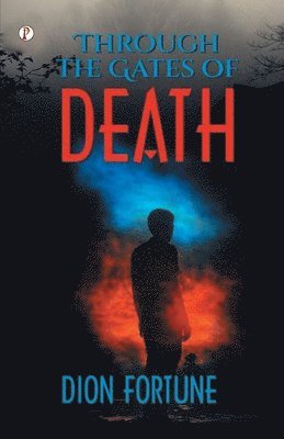 Through the Gates of Death 1