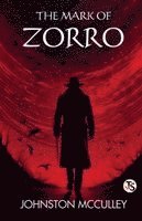 Johnston Mcculley - The Mark Of Zorro, Häftad