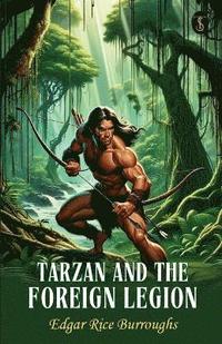 bokomslag Tarzan And The Foreign Legion