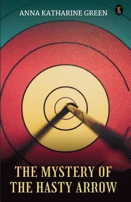Mystery of the Hasty Arrow