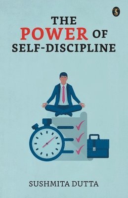 The Power Of Self-Discipline 1