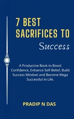 7 Best Sacrifices To Success 1