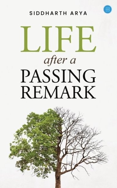 Siddharth Arya - Life after a passing remark, Häftad