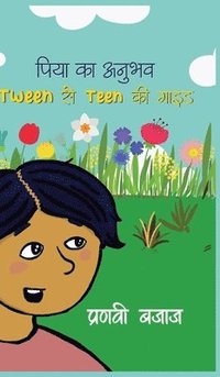 bokomslag Piya Ka Anubhav Tween SeTeen Ki Guide