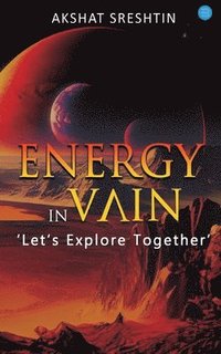 bokomslag ENERGY IN VAIN