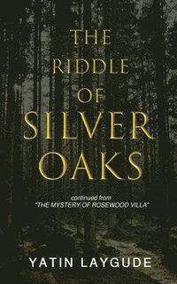 bokomslag The Riddle of Silver Oaks