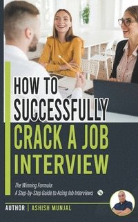 bokomslag How to Successfully Crack a Job Interview