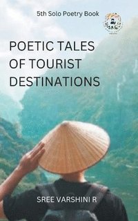 bokomslag Poetic Tales of Tourist Destination