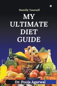 bokomslag My Ultimate Diet Guide