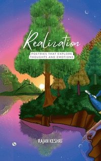 bokomslag Realization: Poetries that explore thoughts and emotions
